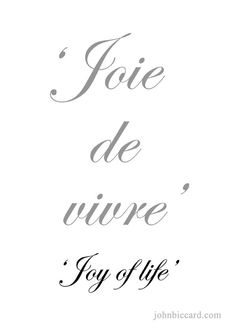 a black and white photo with the words foie de vivre joy of life