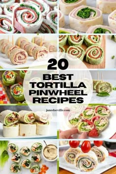 20 best tortilla pinwheel recipes that are easy to make and delicious for the whole family