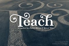 the word teach written in chalk on top of a blackboard with white swirls