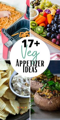 different types of appetizers with text overlay that reads 17 veggie appetizer ideas