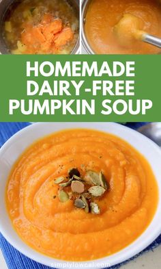 homemade dairy - free pumpkin soup is the perfect way to use up those leftover ingredients