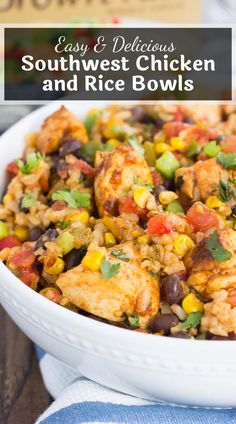 an easy and delicious southwest chicken and rice bowl