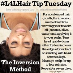 Inversion Method for Hair Growth - Some ladies report growing up to 1" in 1 week with this method Inversion Method For Hair Growth, Black Women Hair Growth, Indian Hair Growth Secrets, Thicken Hair Naturally, Hair Grow Oil, Hair Growth Kit, Hair Growth Secrets, Hair Growth Shampoo