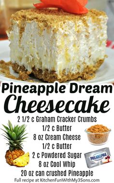 an advertisement for a pineapple dream cheesecake