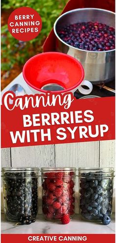 canning berries with syrup is an easy way to start the day off right