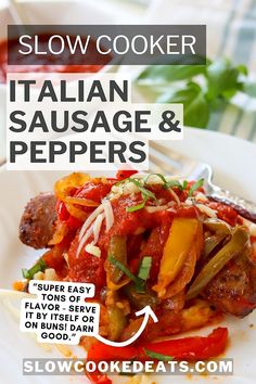 an italian sausage and peppers recipe on a white plate with the title slow cooker italian sausage and peppers