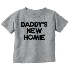 Brisco Brands Daddy's New Homie Funny Baby Shower Gifts Toddler T Shirt Categories Christian Strong Garden of Weedin Life Is Crap Meadow Creek Redneck Outfitters Tactical Tees Patriotic Seasonal Hometown Country Strong Gill McFinn Its A Farmers Life Novelty Other $0.00 Daddy New Homie Funny Adorable Shower Gift Unisex Baby Infant Romper Newborn $0.00 Daddy New Homie Funny Adorable Shower Gift Unisex Baby Infant Romper Newborn $0.00 Daddy New Homie Funny Adorable Shower Gift Baby Infant Burp Clot Funny Baby Shower Gifts, Cute Funny Babies, Baby T Shirts, Baby & Toddler Clothing, Toddler Sizes, Unisex Baby, Toddler Gifts, Funny Babies, Baby Romper