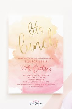 a pink and gold birthday party card with the words let's lunch on it