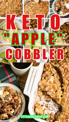 a collage of photos with the words keto apple cobbler