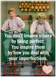 two people sitting on tricycles with the caption you don't inspire others by being perfect