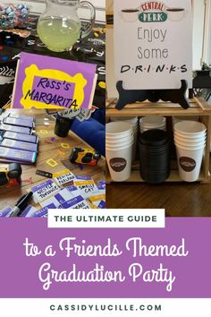 the ultimate guide to a friends themed graduation party with free printables and games