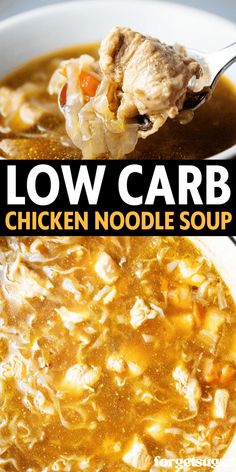 chicken noodle soup in a white bowl with the words low carb chicken noodle soup