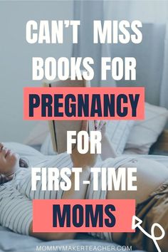 a woman laying in bed reading a book with the words can't miss books for pregnant