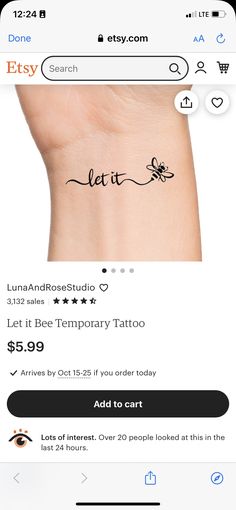 an iphone screen showing the tattoo on someone's wrist and it says let it be temporary