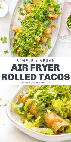 an air fryer rolled tacos with lettuce and other vegetables on the side