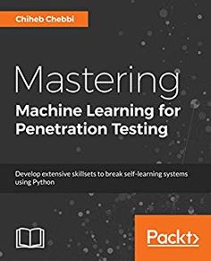 the cover of mastering machine learning for penetation testing, with an orange and black background