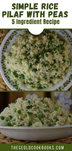 rice with peas in a white bowl next to the words simple rice pilaf with peas