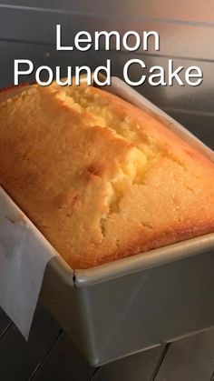 a loaf of lemon pound cake in an oven with the words, lemon pound cake