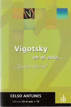 a book cover with the title vigotsky en el aura 2 quien dira?