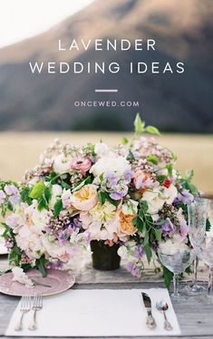 a table with flowers on it and the words lavender wedding ideas