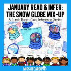 the snow globe mix - up is shown with text and pictures for january read and infer