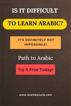 a sign that says, is it difficult to learn arabic? it's definitely not impossible