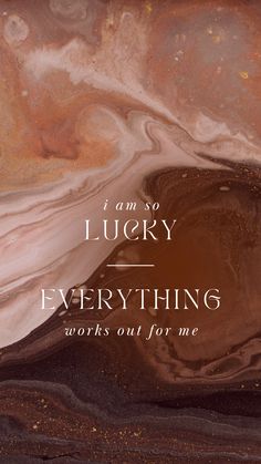 I Am So Lucky That Everything Works Out For Me, Phone Background Affirmations, I Am So Lucky Everything Works Out For Me Wallpaper, I Am So Lucky Affirmation, Work Phone Background, Phone Backgrounds Manifest, Lucky Phone Wallpaper, Positive Phone Backgrounds, I Am So Lucky Wallpaper