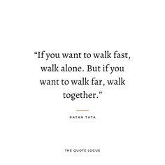 the quote from raina tata on how to walk fast