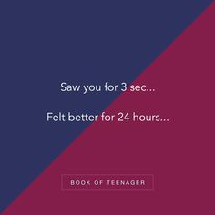 a book with the title saw you for 3 sec? felt better for 24 hours