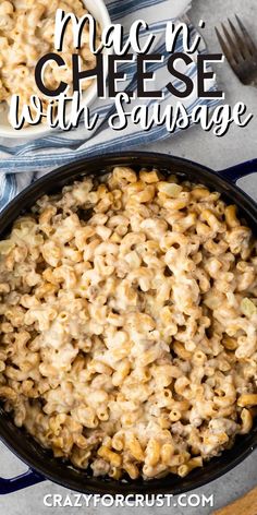 macaroni and cheese with sausage in a skillet