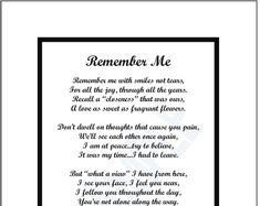 a poem written in black and white with the words,'remember me'on it