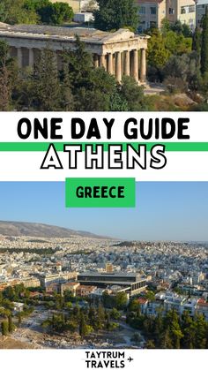 one day guide athen's in greece with text overlaying the image