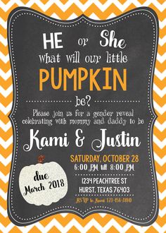 an orange and white chevron background with the words he or she what will our little pumpkin be?