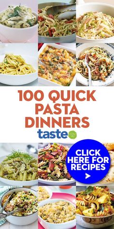 the cover of 100 quick pasta dinners taste cookbook, with pictures of different dishes