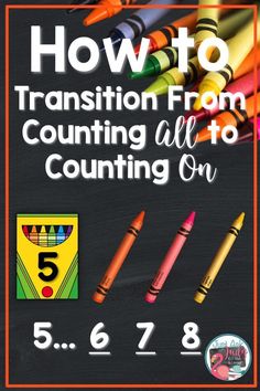 How to Transition From Counting All to Counting On Math Intervention First Grade, Counting Objects, Eureka Math, Prek Math, Math Number Sense, Math Intervention, Math Counting, Classroom Freebies, Counting On