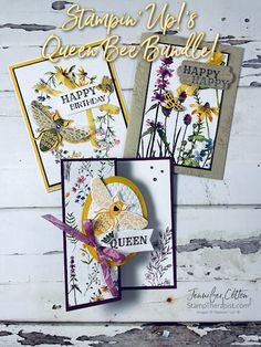 three cards with flowers and butterflies on them, one is for queen bee cardmaking