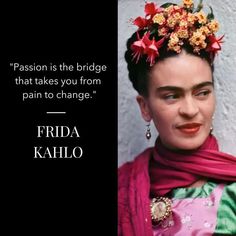 frida kallo quote about passion