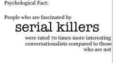 an ad for serial killers, with the caption that reads people who are fascinated by serial killers were rated 70 times more interesting