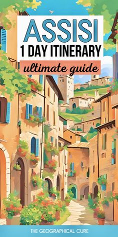 the cover of an illustrated guide to assisi's 1 day itinerary