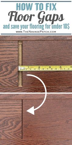 how to fix floor gaps and save your floor under 10