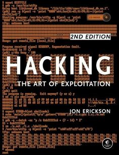 Hacking: The Art of Exploitation, 2nd Edition [With CDROM] by Erickson, Jon Password Cracking, John Ashton, Learn Hacking, Wallpaper Computer, Creative Problem Solving, Hacking Computer