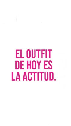 a pink and white poster with the words el outfit de hoy es la act