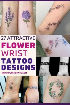 several different tattoos with flowers on them and the words, 27 attractive flower wrist tattoo designs