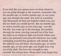 a poem written in black and white with the words if you feel like you cannot move on from whatever you are going through at the moment, remember