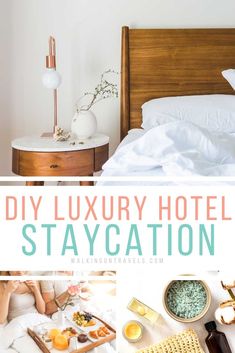 a collage of photos with the words diy luxury hotel staycation