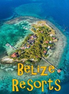 an island with the words belize resort written on it in front of blue water