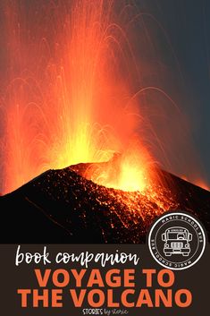 the cover of book companion voyage to the volcano, with an image of lava in the background