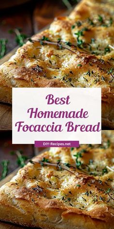 the best homemade focaccia bread recipe is made with fresh herbs and cheese