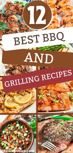 the 12 best bbq and grilling recipes