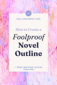 Image says: How to Create a Foolproof Novel Outline How To Write An Outline For A Book, How To Edit A Novel, Novel Outline Template Printable, How To Make An Outline For A Book, Book Writing Outline, Fantasy Novel Outline, How To Outline A Story, Story Outline Template Novels, Novel Writing Outline Templates